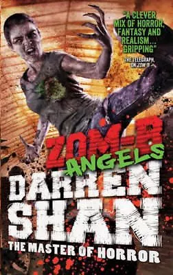 ZOM-B AngelsDarren Shan- 9780857077646 • £2.24