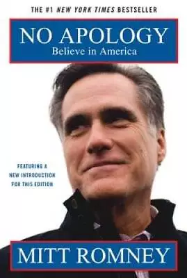 No Apology: Believe In America - Paperback By Romney Mitt - GOOD • $3.73