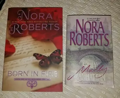 Nora Roberts Novels - Born In Fire And Truly Madly Manhattan • $10