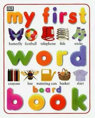 My First Word Board Book (My First Word Books) By DK Good Book • $3.74