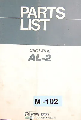Mori Seiki AL-2 CNC Lathe Parts List Manual • $36