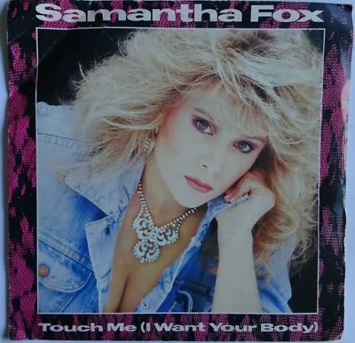 Samantha Fox - Touch Me (i Want Your Body) 1986 7  Vinyl Single. Foxy1. • £1.29