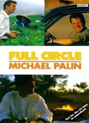 Full Circle: A Pacific Journey With Michael Palin By Michael Pa .9780563551072 • £2.51