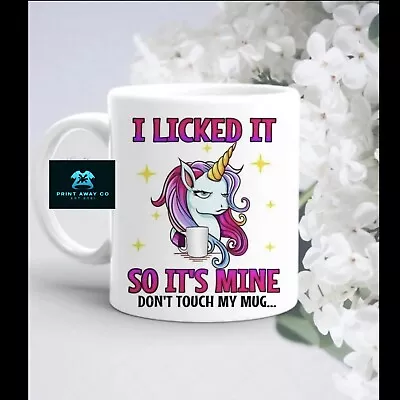 I Licked It So It's Mine Unicorn Ceramic Coffee Mug Ideal Funny Novelty Gift • £9.50