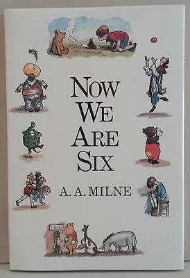 $11.50 • Buy Now We Are Six By A. A. Milne 1989 HC/DJ E. H. Shepard Colour Illustrations