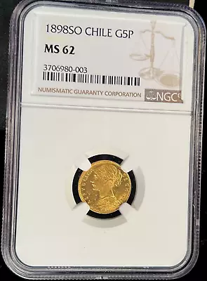 Republic Of Chile 1898 Gold 5 Pesos *NGC MS-62* Scarce Low Mintage 3 Year Type • $227.50