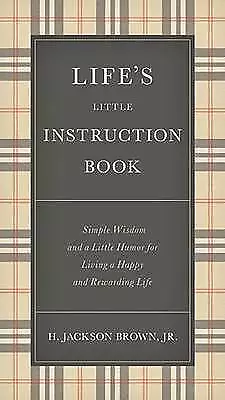 Life's Little Instruction Book Simple Wisdom And A • £12