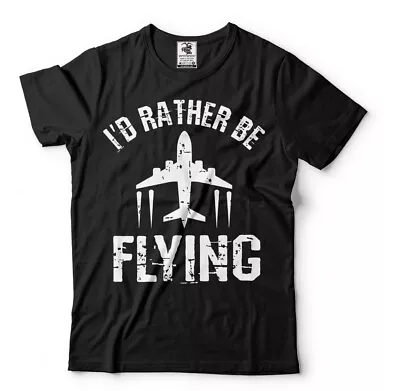I'd Rather Be Flying Airplane Pilot Shirt Flying Gift Tee Pilot Shirts For Men • $18.99