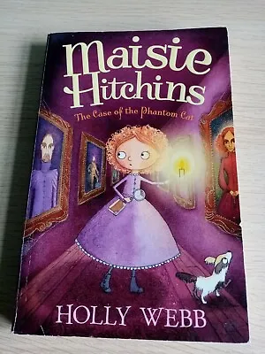 MAISIE HITCHINS The Case Of The Phantom Cat HOLLY Webb Paperback Book • £1.90