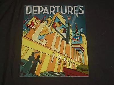 2013 May/june Departures Magazine - The Culture Issue & Home + Design - B 878 • $30