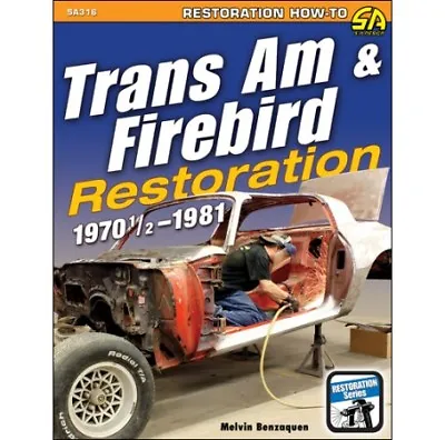 1970-1981 Trans Am Firebird Formula Restoration Rebuild Repair Manual SA316P • $35.48