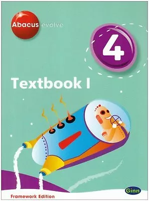 Abacus Evolve Year 4/P5: Textbook 1 Framework Edition: Textbook No. 1 (ABACUS E • £2.51