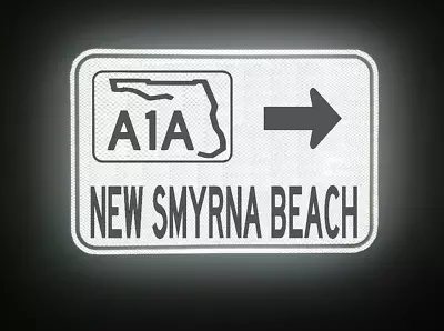 NEW SMYRNA BEACH Florida Highway A1A Route Road Sign 18 X12  Orlando • $49