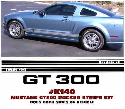 K140 2005-12 Mustang - Gt300 Lower Rocker Side Stripe Kit - Gt300 Name • $79.95