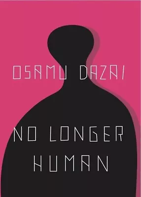 NEW No Longer Human By Osamu Dazai (Paperback) FREE Shipping  • $22.95