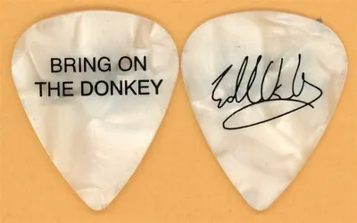 Eddie Van Halen 2004 Tour Autographed Imprint BRING ON THE DONKEY Guitar Pick • $31.99