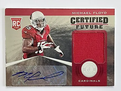 2012 Panini Totally Certified Cardinals Michael Floyd Rookie Auto Patch /175 #23 • $3.99