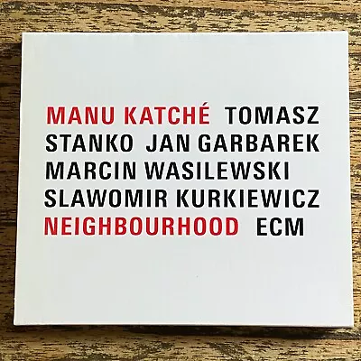Manu Katche Neighbourhood • £18