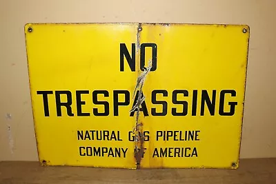 Vintage 1950's No Trespassing Natural Gas Pipeline 20  Porcelain Metal Sign • $135