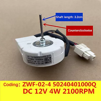 DC12V 4W 2100RPM Fan Motor ZWF-02-4 50240401000Q Motor For Midea Refrigerator • $17.99