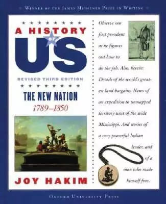 A History Of US: The New Nation: 1789-1850 A History Of US Book Four - GOOD • $4.65