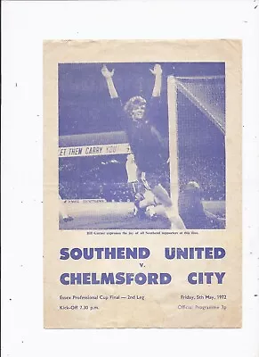 Southend United V Chelmsford City 5 May 1972 Cup Final • £2.99