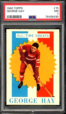 1960-61 TOPPS NHL HOCKEY #15 George Hay All Time Greats PSA 7 NM Red Wings Card • $129.99