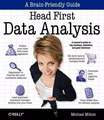 Head First Data Analysis: A Learner's Guide To Big Numbers Statistics And Good • $13.23