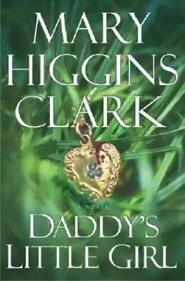 Daddy's Little Girl - Hardcover By Clark Mary Higgins - GOOD • $3.73
