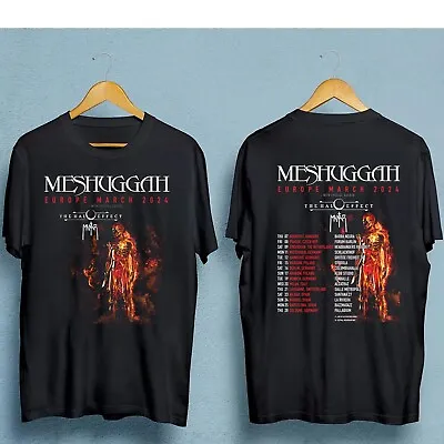 New Popular Meshuggah Band Tour 2024  Gift Funny Men All Size T-Shirt Q611 • $26.31