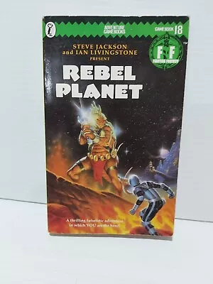 Rebel Planet Fighting Fantasy # 18 Steve Jackson Ian Livingstone 1st Ed Exc Cond • $111