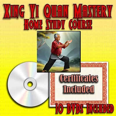 Home Study Course - Xing Yi Quan Mastery (DVDs + Certificates) • $299.95