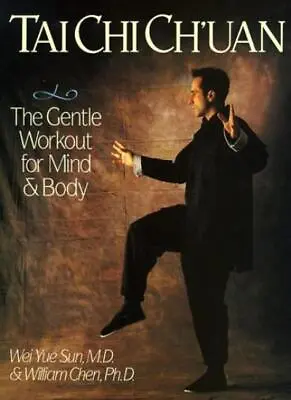 Tai Chi Ch'uan: The Gentle Workout For Mind And BodyWilliam Che • £4.88