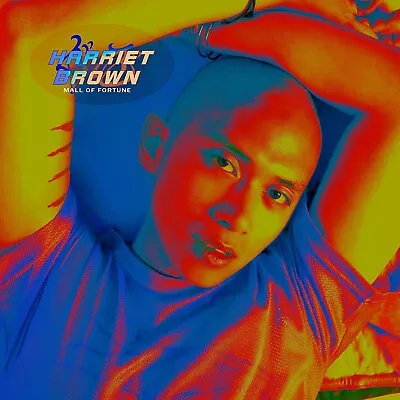 £6.99 • Buy Harriet Brown ‎– Mall Of Fortune  (New Sealed CD) C25
