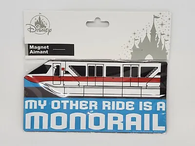 Disney Parks My Other Ride Is A Monorail Magnet *New • $24.99