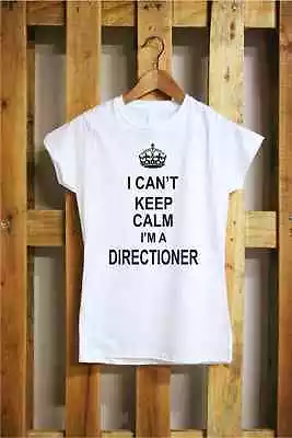 I Can't Keep Calm I Am Directioner J484 One Direction 1D Cotton T-Shirt • £11.76