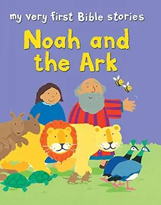 Noah And The Ark (My Very First Bible Stories) By Lois Rock Paperback Book The • £3.49