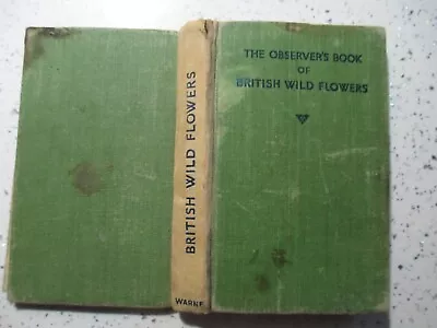 British Wild Flowers Observers Book ?age 1947? • £1