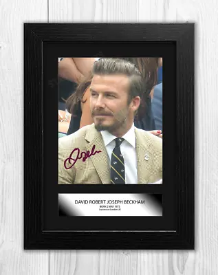 David Beckham A4 Signed Mounted Photograph Picture Poster Choice Of Frame • £34.11