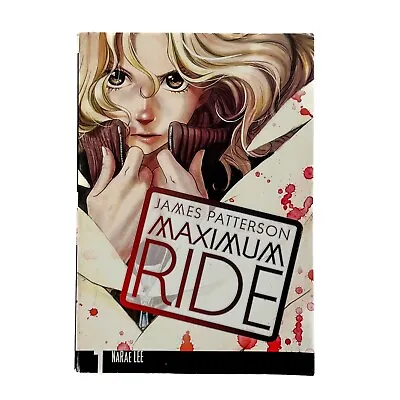 Maximum Ride The Manga Volume 1 James Patterson Narae Lee Yen Press 2009 • $10