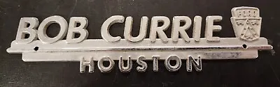 Bob Currie--Ford--Houston Tx--Metal  Dealer Emblem Car  Vintage SM6244 • $36.99