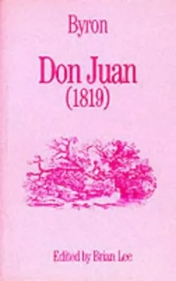 Don Juan (Annotated Student Texts) By Byron Lord George Gordon Paperback Book • £6.70