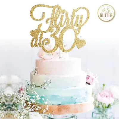 30th Cake Topper Flirty 30 Thirty 30 Thirty Birthday Glitter Cake Topper Any Age • £4.79