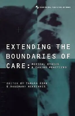 £31.59 • Buy Extending The Boundaries Of Care: Medical Ethics And Caring Practices By...