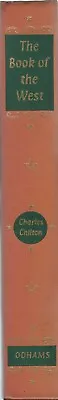 The Book Of The West  Charles Chilton   HB  1961 • £8
