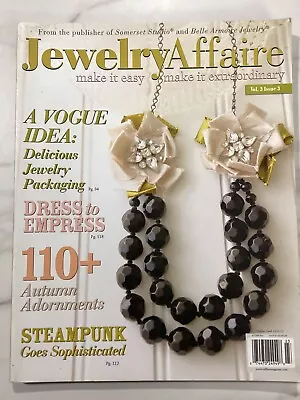 Autumn 2012 JEWELRY AFFAIRE Magazine Vol. 3 Issue 3 • $9.95