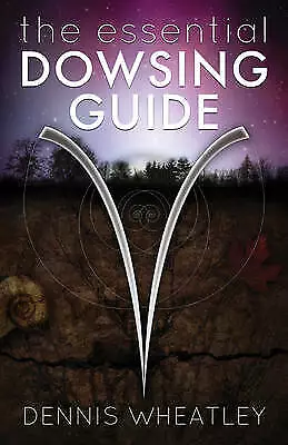 £6.16 • Buy Wheatley, Dennis : The Essential Dowsing Guide Expertly Refurbished Product