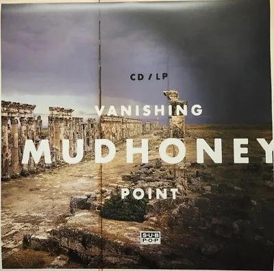 MUDHONEY 2013 Vanishing Point SUB POP Promotional Poster Flawless New Old Stock • $9.99