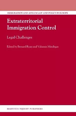 Extraterritorial Immigration Control: Legal Challenges: 21 (New) • £148.70