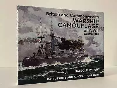 British & Commonwealth Warship Camouflage WWII Vol.2 Malcolm Wright HC • $80